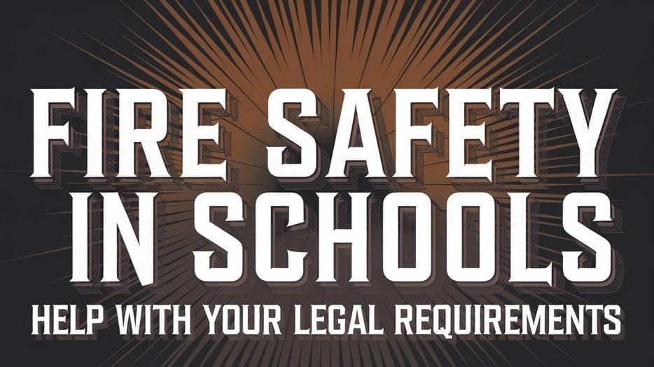 Fire Safety in Schools: What You Actually Need to Know fire safety in schools